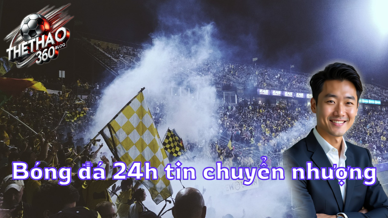 Bóng đá 24h tin chuyển nhượng