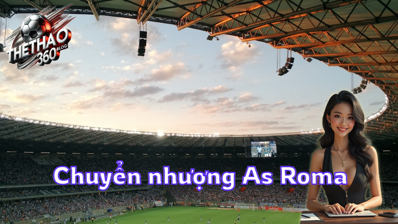 Chuyển nhượng As Roma